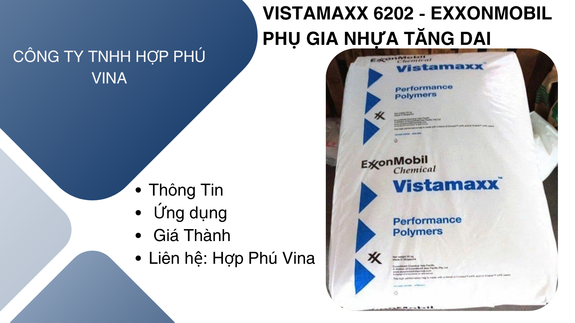 PHỤ GIA NHỰA TĂNG DAI VISTAMAXX